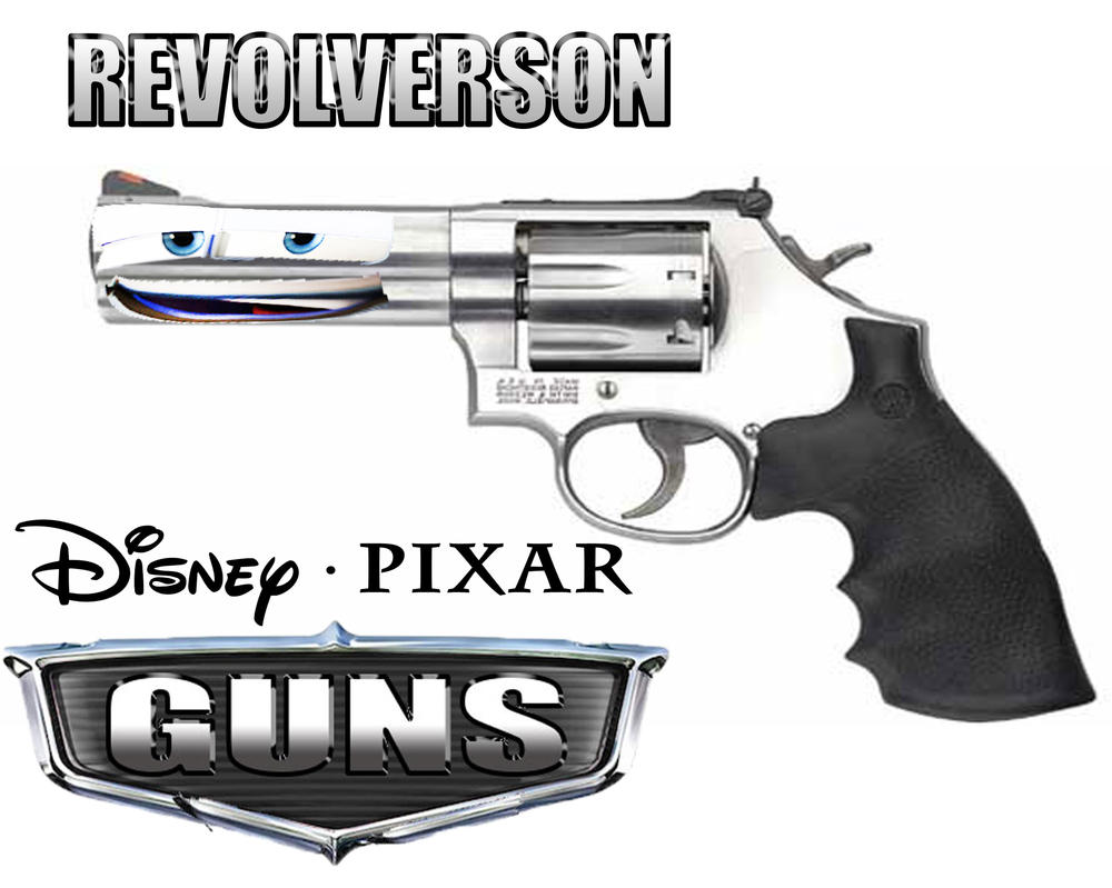 disney_pixar_guns_revolverson_by_gunnigga19-d90vcte.jpg